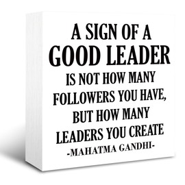 A Sign of A Good Leader Sign, Inspirational Wood Sign, Rustic Box Sign Decor Tabletop, Motivational Decoration for Leader Office, Home Decor, Leader Appreciation Gift, Leadership Gift