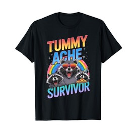 Tummy Ache Survivor Raccoon Funny Tummy Ache T-Shirt