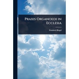 Praxis Organoedi in Ecclesia