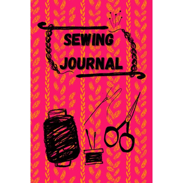 SEWING JOURNAL: A LINED NOTEBOOK FOR PROJECTS AND NOTES