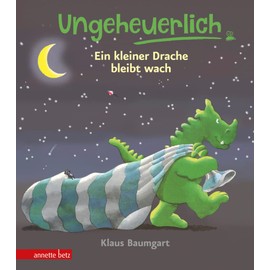 Ungeheuerlich - Ein kleiner Drache bleibt wach (Ungeheuerlich)