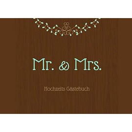 MR. & MRS. HOCHZEITS GÄSTEBUCH: Gästebuch HALBLINIERT für die Hochzeitsfeier | Hochzeitsgästebuch | Geschenkbuch zur Hochzeit | Geschenkidee Brautpaar | Hochzeitsalbum | Hochzeitsbuch