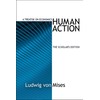 Human Action, The Scholar's Edition