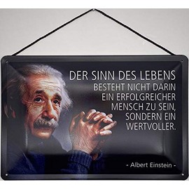 Blechschild With cord 30 x 20 cm Albert Einstein: Der Sinn des Leben ist nicht Darin ein ein successful zu Seint, sondern ein Wertvoller. Blechemma