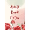 Book Notes Spicy - Roses
