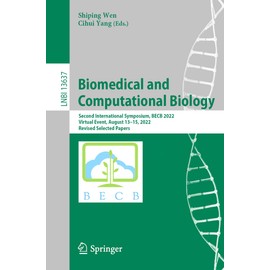 Biomedical and Computational Biology: Second International Symposium, BECB 2022, Virtual Event, August 13-15, 2022, Revised Selected Papers