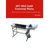 Mini Gold Trommel Plans - Build Your Own Gold Prospecting