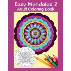 Easy Mandalas 2: Adult Coloring Book
