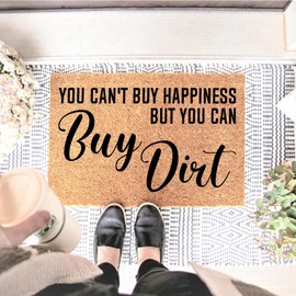 Funny Coir Doormat You Can't Buy Happiness But You Can Buy Dirt Welcome Front Porch Decor Doormat for The Entrance Way Rugs with Heavy-Duty Back Non Slip Outdoor Coir Doormat 23.6 x 15.12 inch