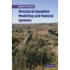 Structural Equation Modeling and Natural Systems