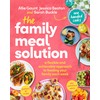 The Family Meal Solution: A Flexible and Achievable Approach to