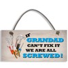 Grandad Fix It Screwed - Man Cave - Garage -