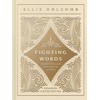 Fighting Words Devotional: Expanded Limited Edition