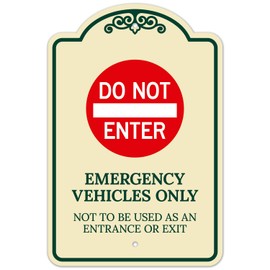 Do Not Enter Emergency Vehicles Only Not to Be Used As an Entrance Or Exit Décor Sign, Green Light, 12x18 Inches, ACM, Fade Resistant, Made in USA