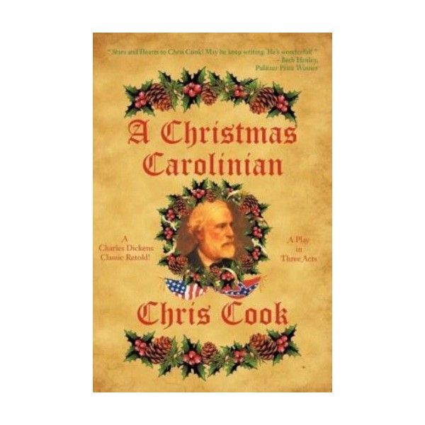 A Christmas Carolinian: A Play In Three Acts