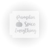 Pumpkin Spice Everything 783-E057 Stencil (18 inch)