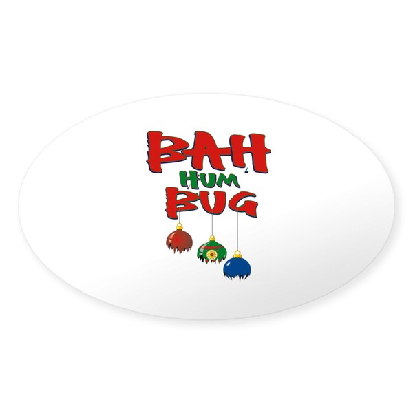 CafePress Bah Humbug Broken Christmas Ornaments Sticker (OVA Oval Car