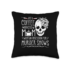 True Crime Obsessed Mom Murder Shows and Coffee, Murderino Throw Pillow