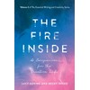  The Fire Inside: A Companion for the Creative Life (The Essential Writing and Creativity series Book 2)
