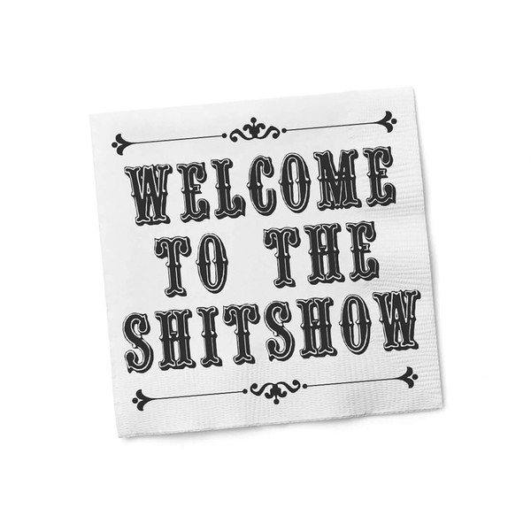 Funny Napkins Boutique Cocktail Napkins - Perfect for Any Celebrations 5"X5" (20 Pack) (Welcome to The Shitshow)