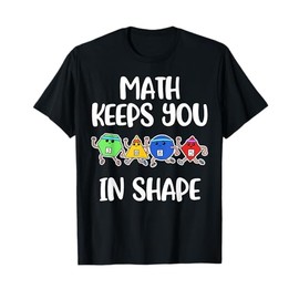 Math Keeps You In Shape T-Shirt