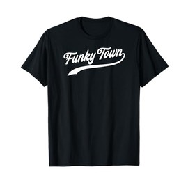 FUNKY TOWN Fort Worth TX Baseball Style Design T-Shirt