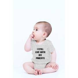 Crazy Bros Tee's I Still Live With My Parents - Mom and Dad Roomates - Funny One-piece Infant Baby Bodysuit (Newborn, Heather Grey)