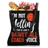I'm Not Yelling This Is Just My Basketball Coach Voice