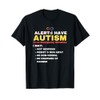 Alert I Have Autism In An Emergency Situation Awareness T-Shirt