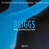 Briggs: Hail, gladdening Light & other works