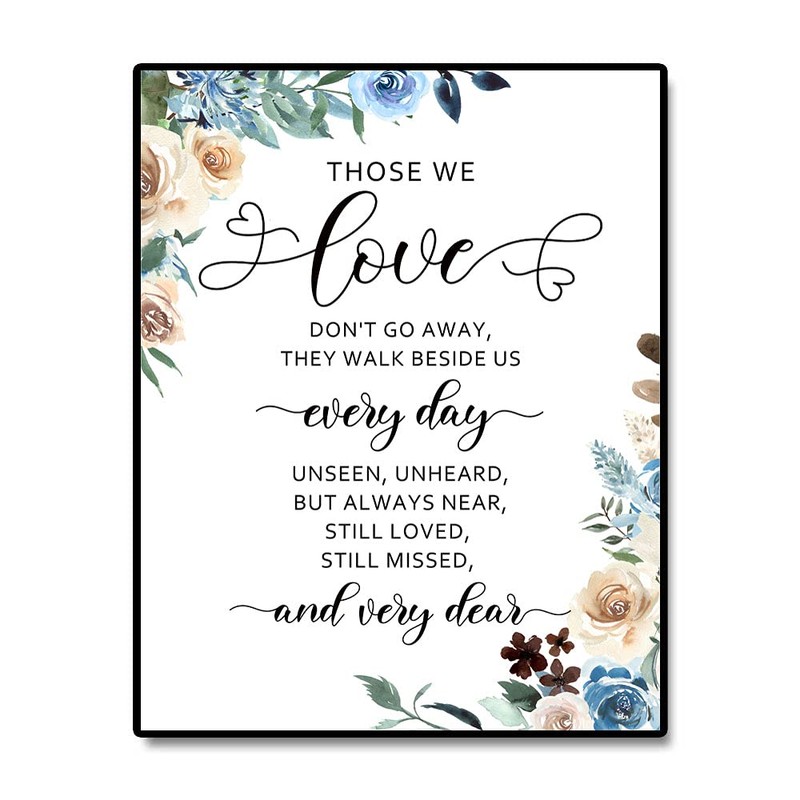 Those We Love Don't Go Away, Memorial Sign, Wedding Sign,