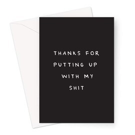 Thanks for Putting Up with My Greeting Card | Funny Thank You Card for Friend, Colleague, Teacher Or Boss, Funny Leaving Card for Friend, Colleague, Teacher Or Boss