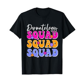 Cute Dermatology Squad Dermatologist T-Shirt