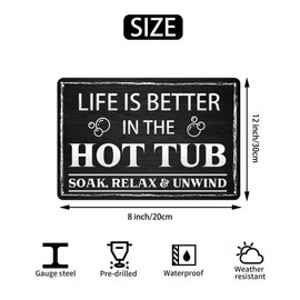 Life Is Better In The Hot Tub Metal Tin Sign Vintage Look Wall Art Sign for Home Bathroom Farmhouse Garden Garage Inspirational Quotes Wall Decor 8x12 Inch