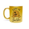 Fabulous Goldene Tasse aus verchromter Keramik - Life is Golden