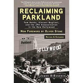 Reclaiming Parkland: Tom Hanks, Vincent Bugliosi, and the JFK Assassination in the New Hollywood