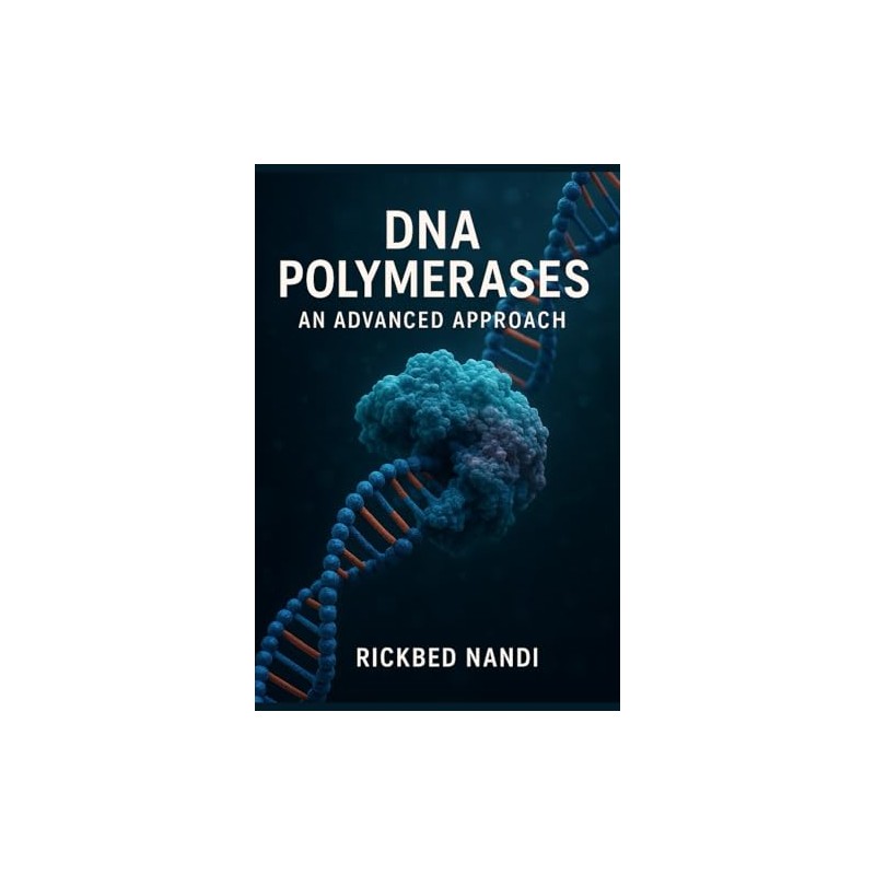 DNA POLYMERASES: An Advanced Approach