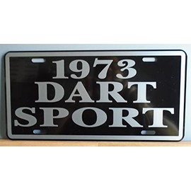 Metal License Plate 1973 Dart Sport FITS Dodge Slant SIX 6 225 318 340 A Body Hot Rod Muscle Car Bar Shop Home Office Garage Man CAVE Restaurant Wall Art Collection Classic Custom Novelty Gift