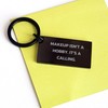 Makeup Isn't A Hobby. It's A Calling. Engraved Keychain -