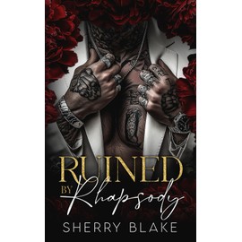 Ruined By Rhapsody: Kidnapping Enemies to Lovers Mafia Romance: 3
