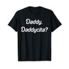Daddy Daddycita T-Shirt