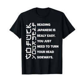Reading Japanese is really easy shirt Student Quotes Fun T-Shirt