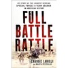 Full Battle Rattle: My Story as the Longest-Serving Special Forces