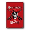 Surrender The Booty Poster Pirate Skull 23X35 8330