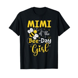 Mimi Of The Bee Day Girl Hive Birthday Party First Bee Day T-Shirt