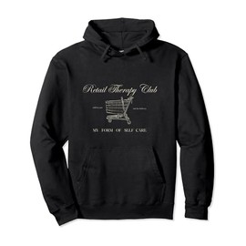 RETAIL THERAPY CLUB Pullover Hoodie