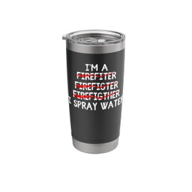 Firefighter Art For Men Women Adult Gag Fireman Firefighter Stainless Steel Insulated Tumbler