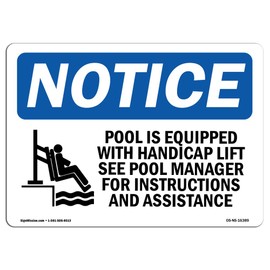 OSHA Notice Sign - Notice Pool Spa Accessibility Lift Sign with Symbol | Vinyl Label Decal | Protect Your Business, Work Site | Made in The USA