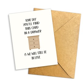 Podagree Funny Anniversary Card for Him Her, Valentines Day Card for Husband Wife, Birthday Card for Boyfriend Girlfriend, Someday You Will Find This Card in A Drawer