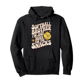 Softball Brother I'm Just Here For The Snacks Pullover Hoodie
